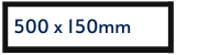 500mm x 150mm